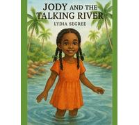 Jody and the Talking River (A Jody Adventure Story)