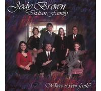 Jody Brown Indian Family - Where Is Your Faith