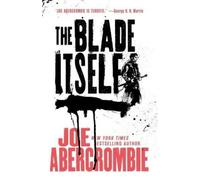 Joe Abercrombie The Blade Itself (Tapa blanda) (Importación USA)