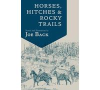 Joe Back Horses, Hitches, And Rocky Trails (Tapa blanda) Little Western Library