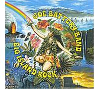 Joe Battery - Big Island Rock