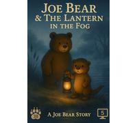 Joe Bear & The Lantern In The Fog
