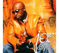 Joe - Better Days