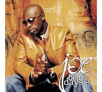 Joe – Better Days