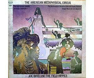 Joe Byrd and the Field Hippies - The American Metaphysical Circus (180 Gram) [Vinilo]