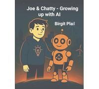 Joe & Chatty - Growing up with AI