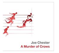 Joe Chester-A Murder Of Crows (Special Edi
