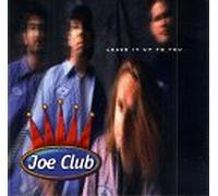 Joe Club - Leave It Up to You