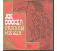 JOE COCKER - 2016048 Vinile 7 pollici - 45 Giri Pardon Me Sir / She Don#T Mind VINYL