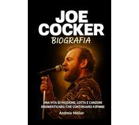 Joe Cocker Biografia: Una Vita di Passione, Lotta e Canzoni Indimenticabili che Continuano a Ispirare