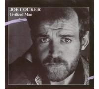 JOE COCKER - CIVILIZED MAN 7 INCH (7" VINYL 45) UK CAPITOL 1984