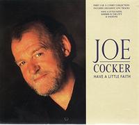 Joe Cocker - Have A Little Faith/Part 1 Of 2