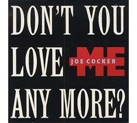 Joe Cocker - Joe Cocker / Don't You Love Me Any More
