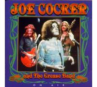 Joe Cocker & the Grease Band - on Air [Import]