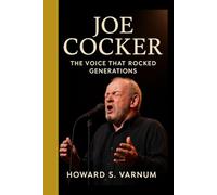 JOE COCKER: The Voice That Rocked Generations - A reflective journey through the life, music, and soul of a true rock legend
