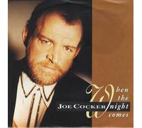 Joe Cocker When The Night Comes 1989 UK 7" vinyl CL674