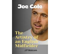 Joe Cole: The Artistry of an English Midfielder