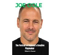 Joe Cole: The Portrait of England’s Creative Playmaker