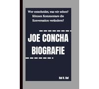 JOE CONCHA BIOGRAFIE: Wer entscheidet, was wir sehen? Können Kommentare die Konversation verändern?