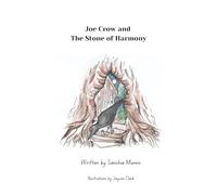 Joe Crow and The Stone of Harmony