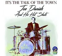 Joe Daniels And His Hot Shots - It's The Talk of the Town