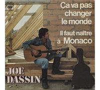 Joe Dassin - CA VA PAS CHANGER LE MONDE / IL FAUT NAITRE A MONACO - 45 TOUR -