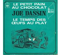 JOE DASSIN - JOE DASSIN le petit pain au chocolat/le temps des oeufs au plat SP 7" CBS VG++