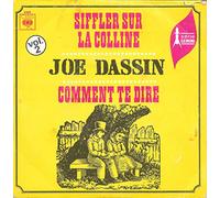 Joe Dassin - Siffler Sur La Colline / Comment Te Dire [Vinilo]