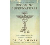 Joe Dispenza Becoming Supernatural (Tapa blanda)