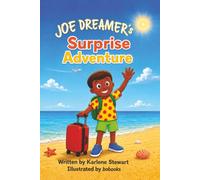 Joe Dreamer's Surprise Adventure: A Picture Book About Courage, Imagination, and Family Adventures in London