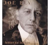 Joe Ely - Letter to Laredo