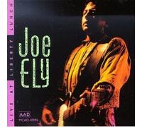 Joe Ely - Live at liberty lunch
