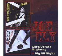 Joe Ely - Lord Of The Highway / Dig All Night