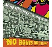 Joe Gibbs & The Professionals - No Bones for the Dogs:Dubs [Vinilo]
