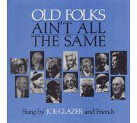Joe Glazer - Old Folks Ain't All the Same [Vinilo]