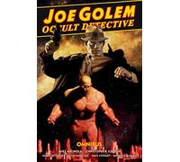 Joe Golem: Occult Detective Omnibus