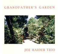 Joe Haider - Grandfather's Garden