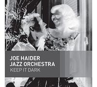Joe Haider Jazz Orchestra Keep It Dark (CD) Album