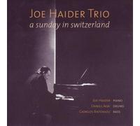 Joe Haider Trio - A Sunday in Switzerland