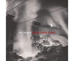 JOE HENRY - Blood from Stars +1