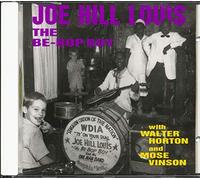 Louis, Joe Hill The Be-Bop Boy (CD) Album