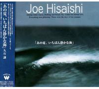 Joe Hisaishi - Anonatsu Ichiban Suzukana Umi [Import]