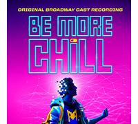 Joe Iconis - Be More Chill (Original Broadway Cast Recording)
