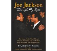 Joe Jackson "Through My Eyes".: From the one who knew him the best.