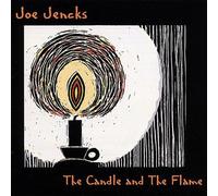 Joe Jencks - Candle & the Flame