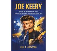 JOE KEERY: Rocking the Screen and the Stage: A Glimpse Into the Life of the Actor Who Double-Taps on Talent.