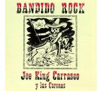 Joe King Carrasco y las Coronas - Bandido Rock