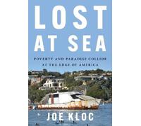 Joe Kloc Lost at Sea: Poverty and Paradise Collide (Tapa dura) (Importación USA)