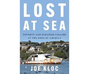 Joe Kloc Lost at Sea: Poverty and Paradise Collide (Tapa dura) (Importación USA)