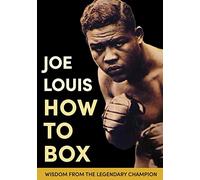 Joe Louis' How to Box